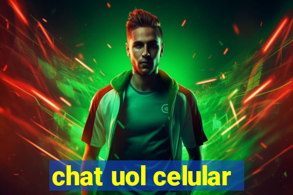 chat uol celular